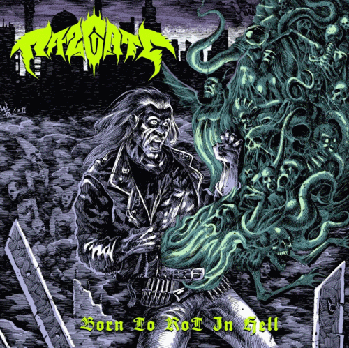 Razgate : Born to Rot in Hell